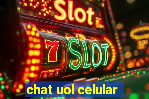 chat uol celular